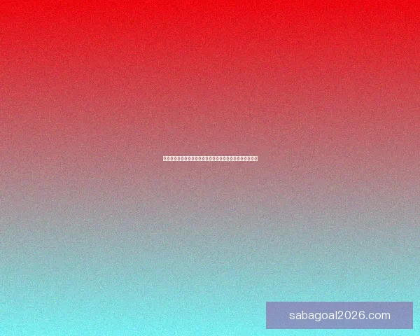 世界杯足球竞猜赔率分析及投注策略解析助力您赢得更多回报