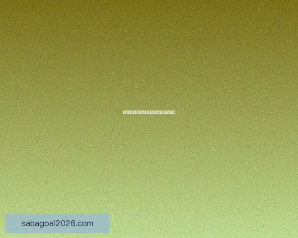 沙巴体育比分最新数据实时更新与赛事分析全解 沙巴体育比分最新数据实时更新与赛事分析全解